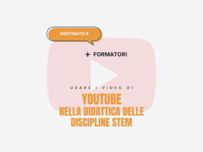 Usare i video di YouTube nella didattica delle discipline scientifiche – Formatori