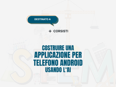 Costruire una applicazione per telefono Android – Corsisti