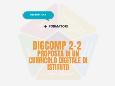 DIGCOMP 2-2 Proposta di un curricolo digitale di istituto – Formatori