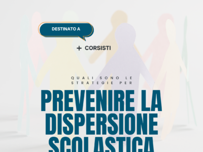 Le strategie per prevenire la dispersione scolastica – Corsisti